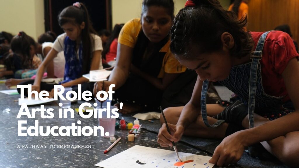 The Role of Arts in Girls Education