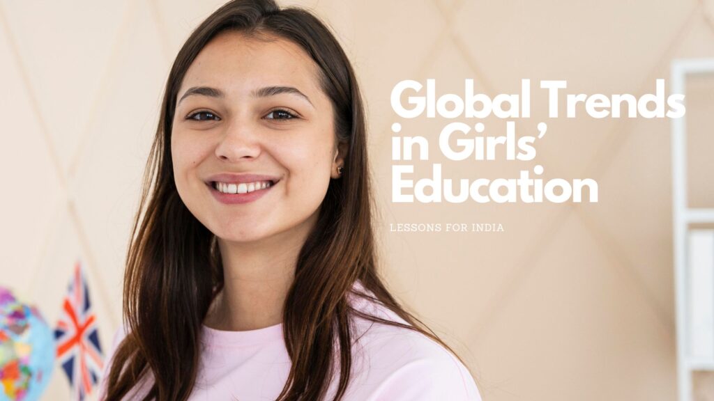 Global Trends in Girls’ Education